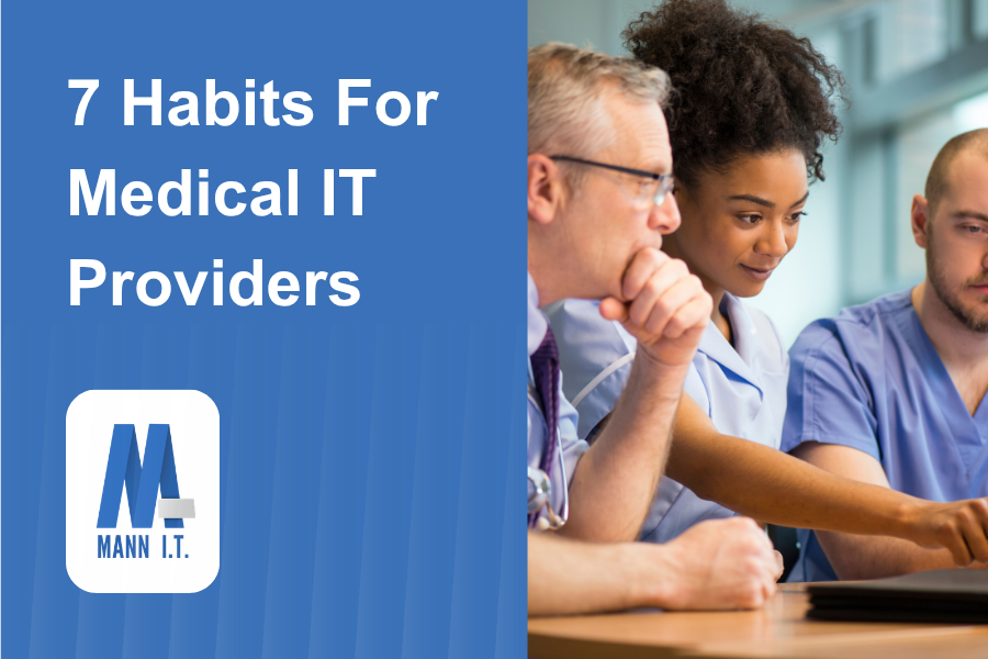 7 Habits For Medical IT Providers