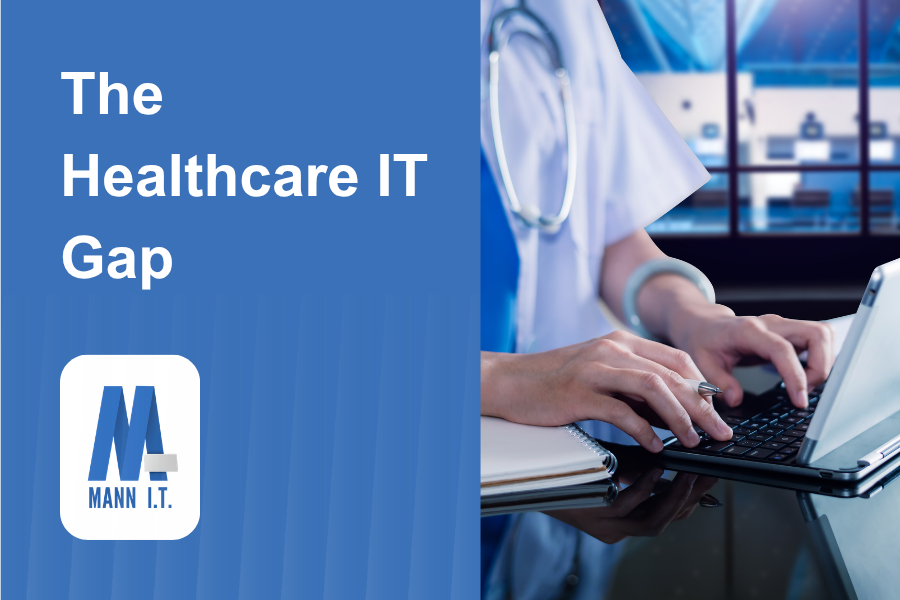 The Healthcare IT Gap